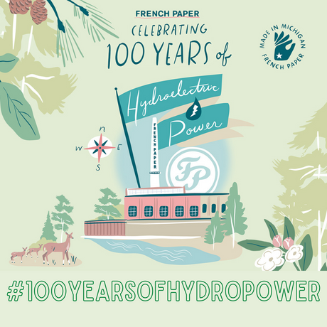 Celebrate 100 Years of Hydro Power with French Paper!